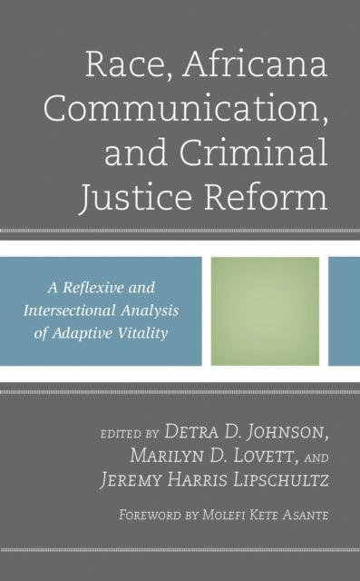 Book cover of: Race, Africana Communication, and Criminal Justice Reform. By: Detra D. Johnson