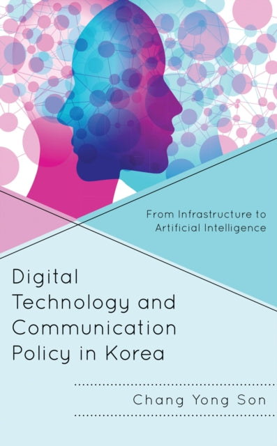 Book cover of: Digital Technology and Communication Policy in Korea. By: Chang-Yong Son