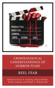 Book cover of: Criminological Understandings of Horror Films. By: Krista Gehring