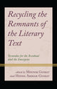 Book cover of: Recycling the Remnants of the Literary Text. By: Mounir Guirat