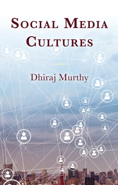 Book cover of: Social Media Cultures. By: Dhiraj Murthy