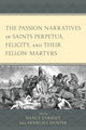 Book cover of: Passion Narratives of Saints Perpetua, Felicity, and Their Fellow Martyrs. By: Nancy Enright