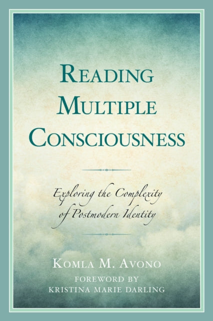 Book cover of: Reading Multiple Consciousness. By: Komla M. Avono