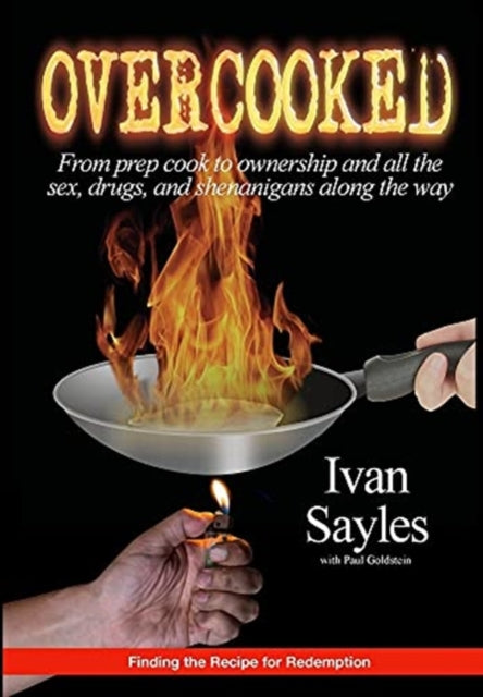 Book cover of: Overcooked. By: Ivan Sayles