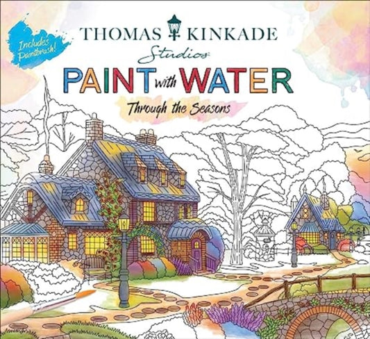 Book cover of: Thomas Kinkade Paint with Water. By: Editors of Thunder Bay Press