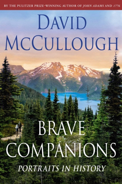 Book cover of: Brave Companions. By: David McCullough