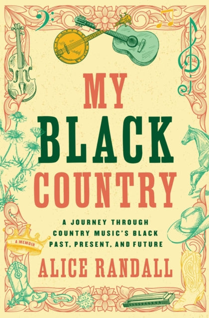 Book cover of: My Black Country. By: Alice Randall
