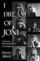 Book cover of: I Dream of Joni. By: Henry Alford