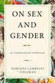 Book cover of: On Sex and Gender. By: Doriane Lambelet Coleman