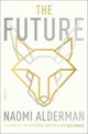 Book cover of: Future. By: Naomi Alderman