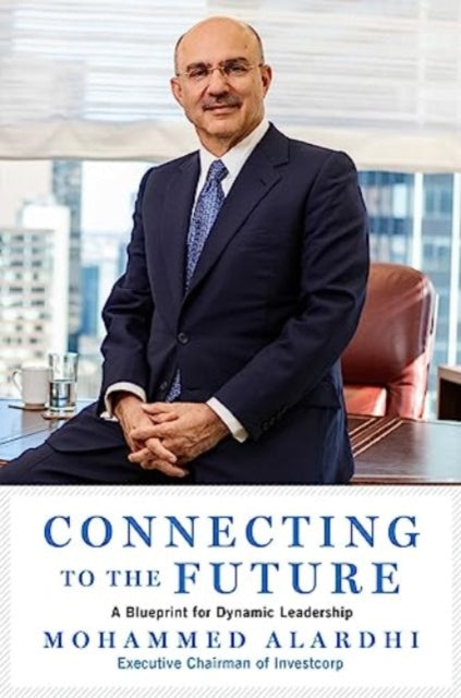 Book cover of: Connecting to the Future. By: Mohammed Alardhi