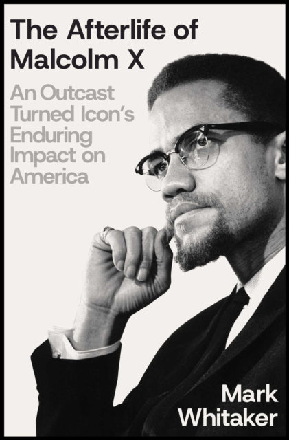 Book cover of: Afterlife of Malcolm X