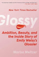 Book cover of: Glossy. By: Marisa Meltzer