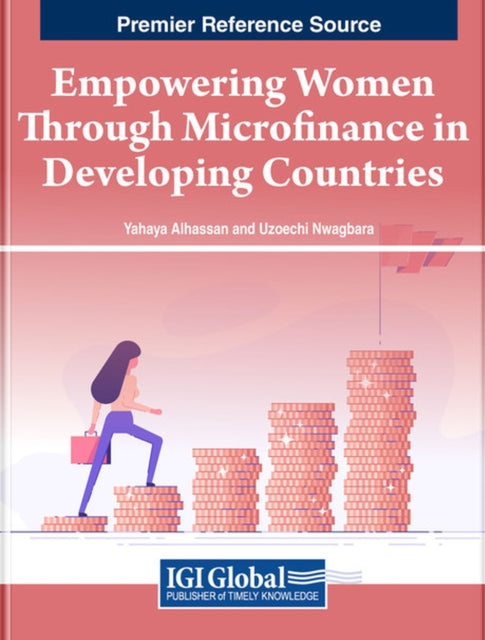 Book cover of: Empowering Women Through Microfinance in Developing Countries. By: Yahaya Alhassan