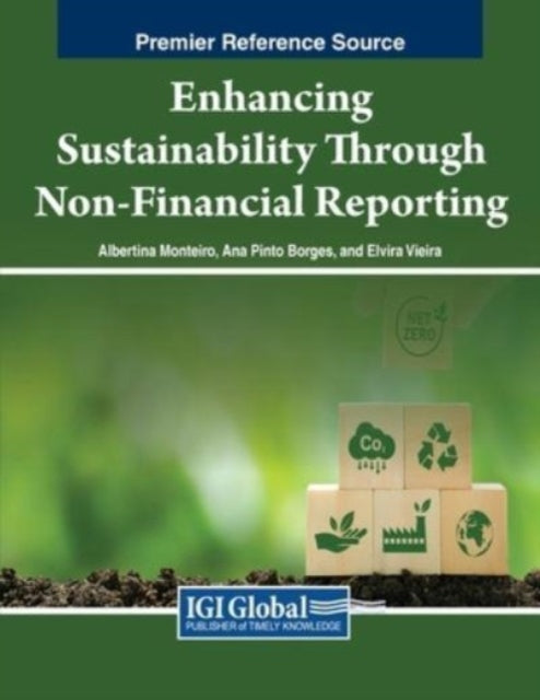 Book cover of: Enhancing Sustainability Through Non-Financial Reporting. By: Albertina Monteiro