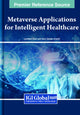 Book cover of: Metaverse Applications for Intelligent Healthcare. By: Loveleen Gaur