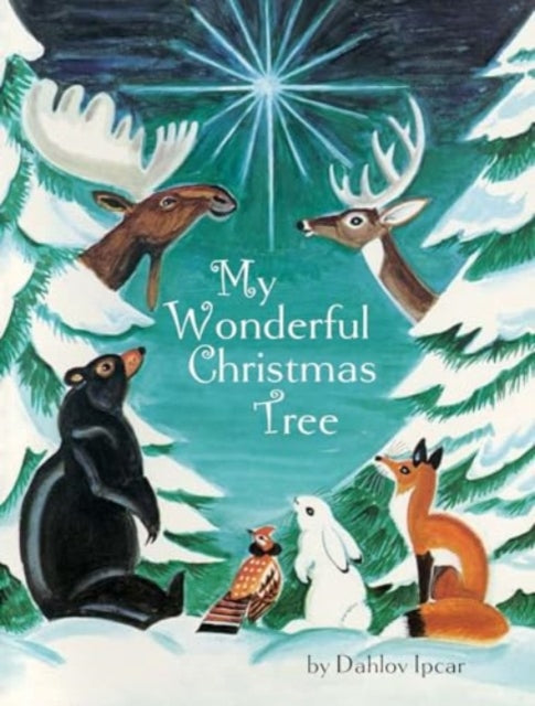 Book cover of: My Wonderful Christmas Tree. By: Dahlov Ipcar
