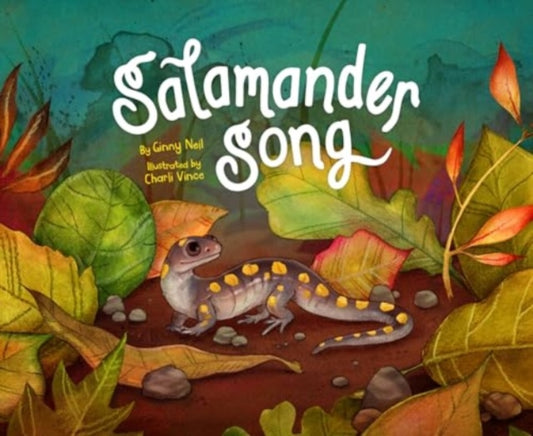 Book cover of: Salamander Song. By: Ginny Neil