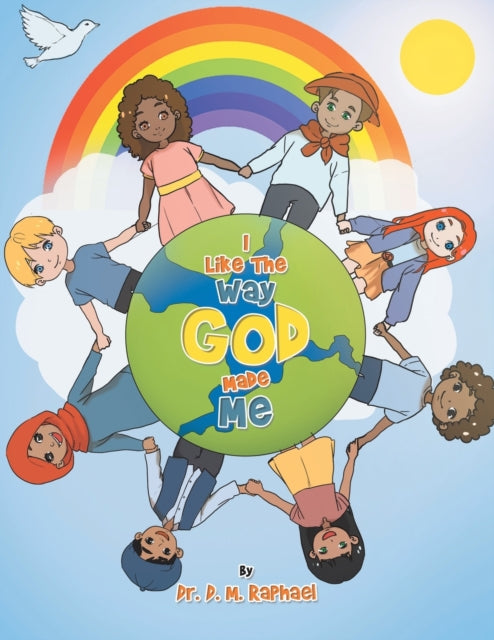 Book cover of: I Like the Way God Made Me. By: D. M. Raphael