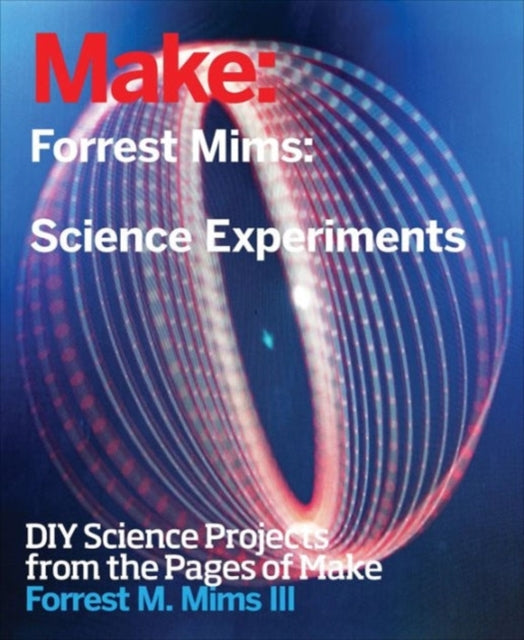Book cover of: Forrest Mims' Science Experiments. By: I. I. I. Forrest M. Mims