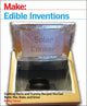Book cover of: Edible Inventions. By: Kathy Ceceri