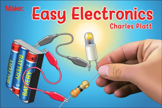 Book cover of: Easy Electronics. By: Charles Platt