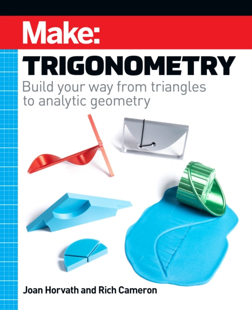 Book cover of: Make - Trigonometry. By: Joan Horvath