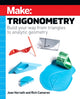 Book cover of: Make - Trigonometry. By: Joan Horvath