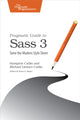 Book cover of: Pragmatic Guide to Sass 3. By: Hampton Catlin
