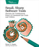 Book cover of: Small, Sharp, Software Tools. By: Brian P. Hogan