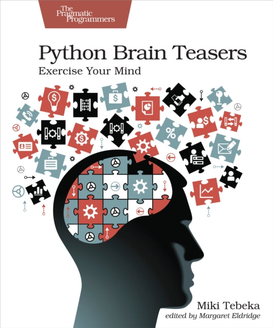 Book cover of: Python Brain Teasers. By: Miki Tebeka