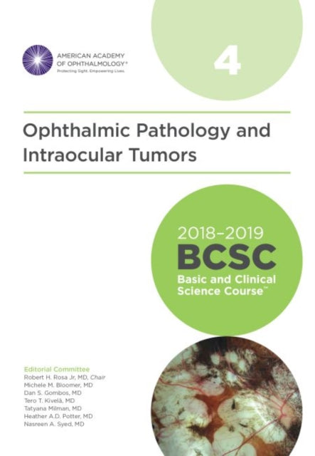 Book cover of: 2018-2019 Basic and Clinical Science Course (BCSC), Section 4: Ophthalmic Pathology and Intraocular Tumors