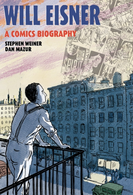 Book cover of: Will Eisner: A Comics Biography