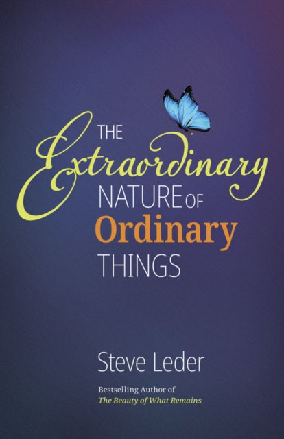 Book cover of: Extraordinary Nature of Ordinary Things (rev ed). By: Steven Z. Leder