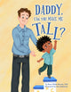 Book cover of: Daddy, Can You Tie my Shoe?. By: Rona Novick