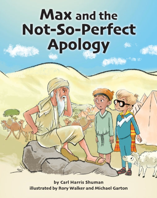 Book cover of: Max and the Not-So-Perfect Apology: Torah Time Travel #3. By: Carl Harris Shuman
