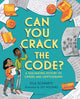 Book cover of: Can You Crack the Code?. By: Ella Schwartz
