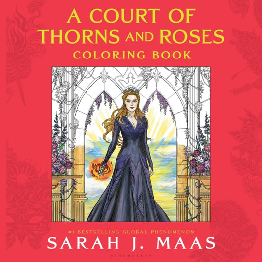 Book cover of: Court of Thorns and Roses Coloring Book. By: Sarah J. Maas