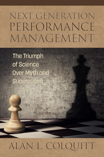 Book cover of: Next Generation Performance Management. By: Alan L. Colquitt