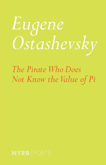 Book cover of: Pirate Who Does Not Know The Value Of Pi. By: Eugene Ostashevsky