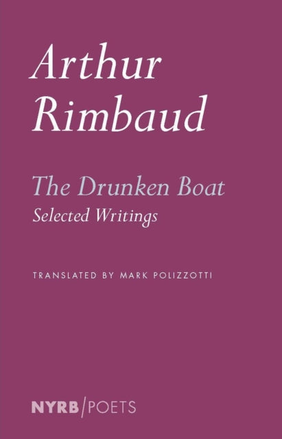 Book cover of: Drunken Boat. By: Arthur Rimbaud