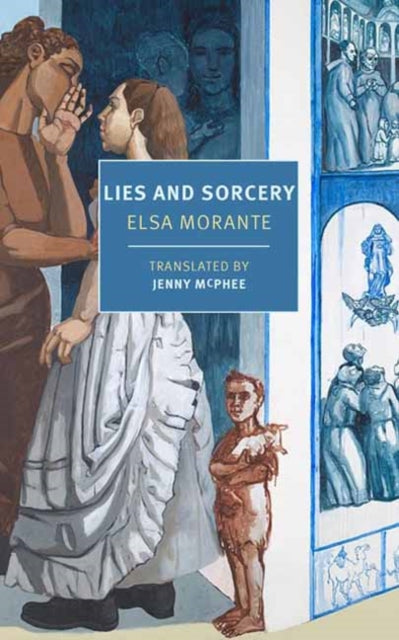 Book cover of: Lies and Sorcery. By: Elsa Morante