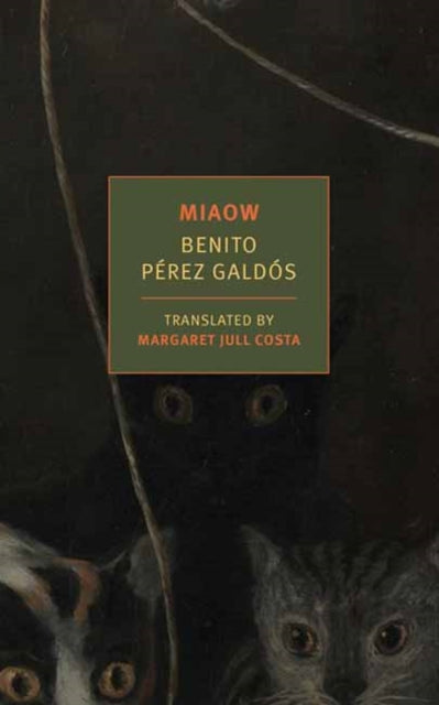 Miaow 9781681379470 Benito Perez Galdos