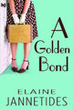 Book cover of: Golden Bond. By: Elaine Jannetides