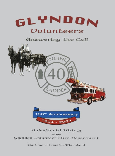 Book cover of: Glyndon Volunteer Fire Department. By: Turner Publishing