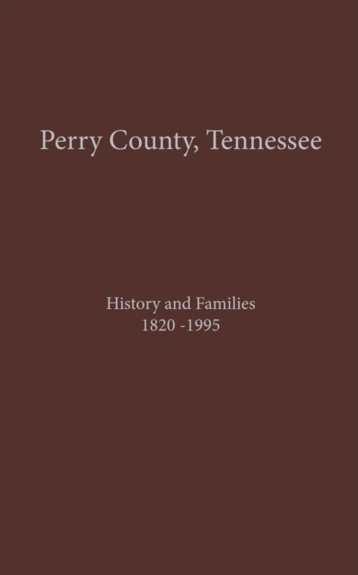 Book cover of: Perry County, TN Volume 1. By: Turner Publishing
