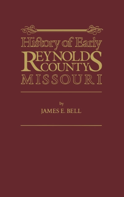Book cover of: Reynolds Co, MO. By: Bell, James E.