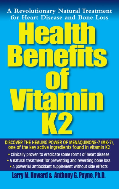Book cover of: Health Benefits of Vitamin K2. By: Larry M. Howard
