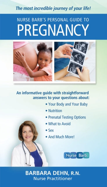 Book cover of: Nurse Barb's Personal Guide to Pregnancy. By: Barbara Dehn