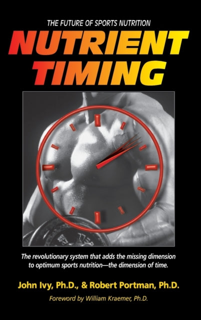 Book cover of: Nutrient Timing. By: John Ivy